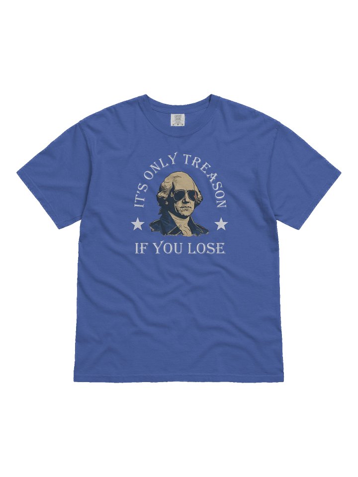Only Treason if You Lose Tee product image (1)