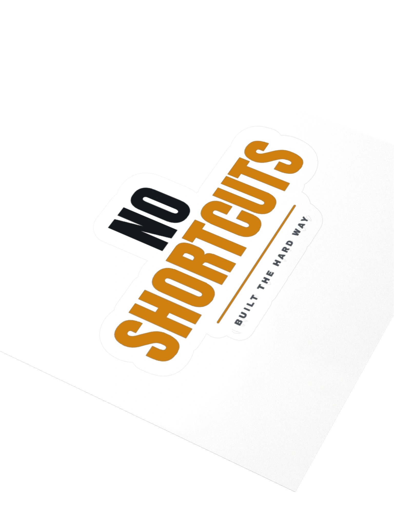 No Shortcuts Sticker product image (7)