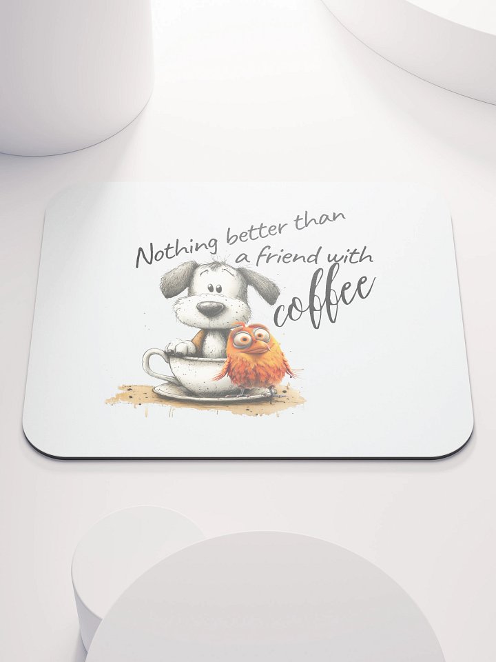 Coffee Friend Mouse Pad product image (1)