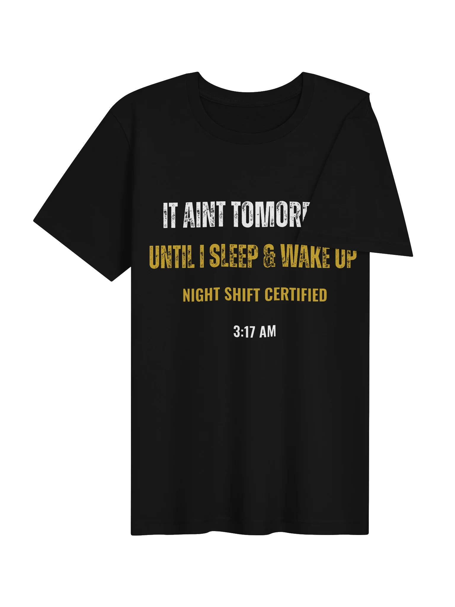 It Aint Tomorrow Yet- Tee product image (4)