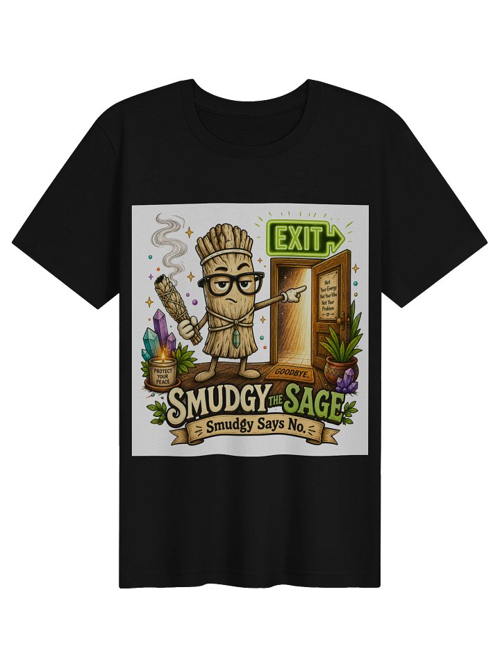 Smudgy The Sage - Smudgy Says No - T-Shirt product image (1)
