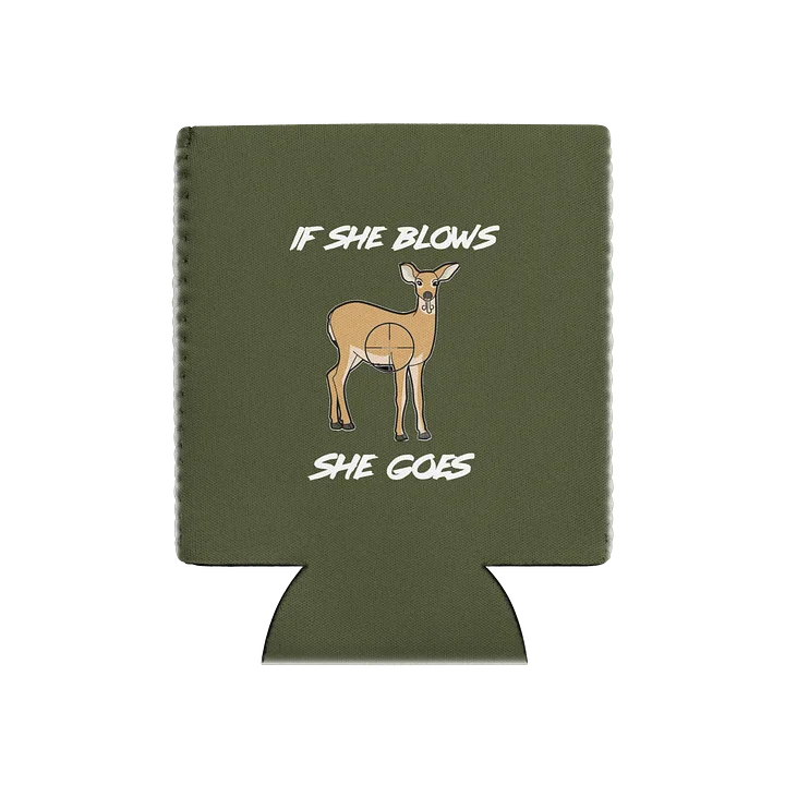 If She Blows She Goes Koozie product image (1)
