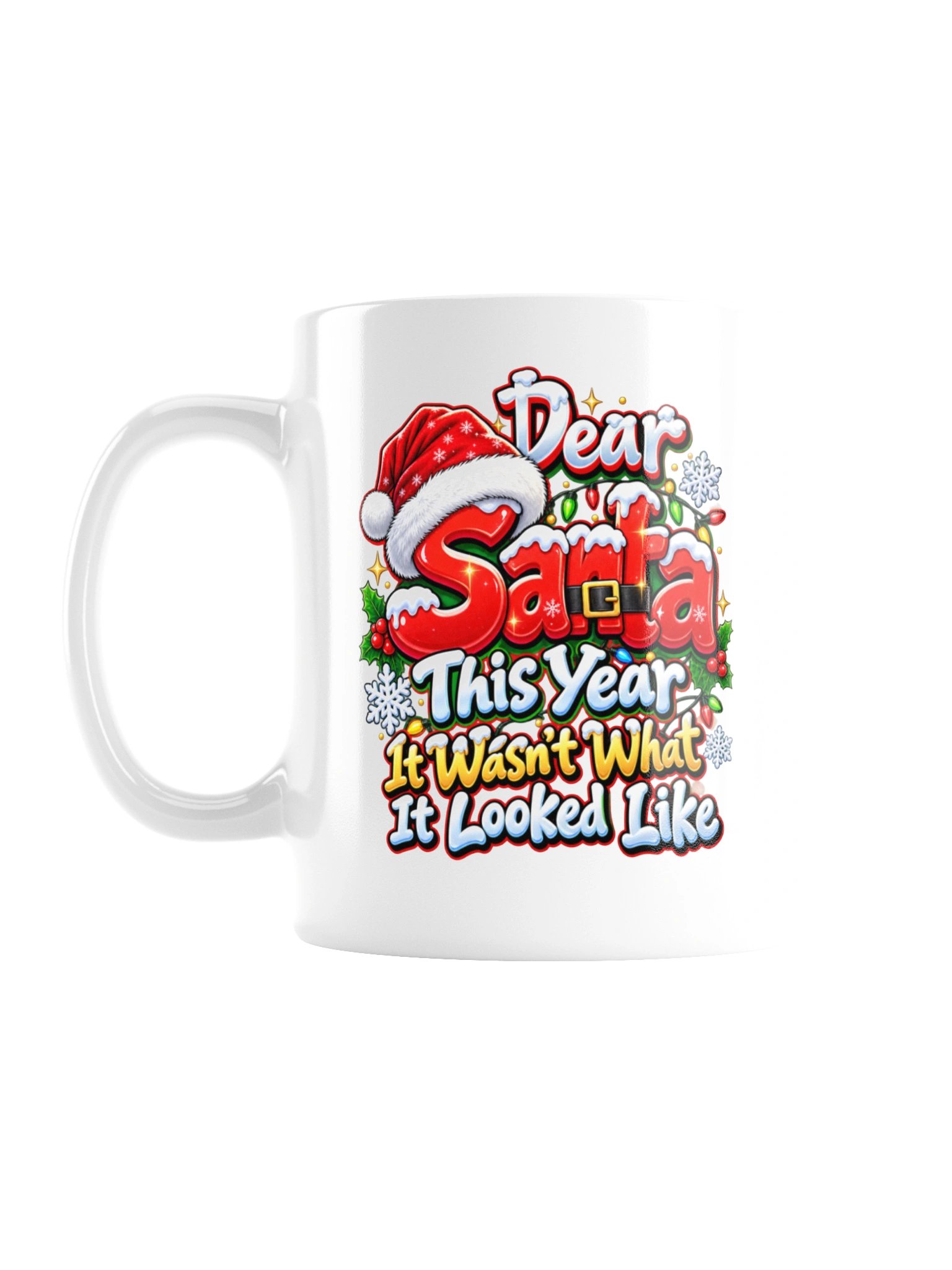 DEAR SANTA — THIS YEAR IT WASN’T WHAT IT LOOKED LIKE - MUG product image (2)