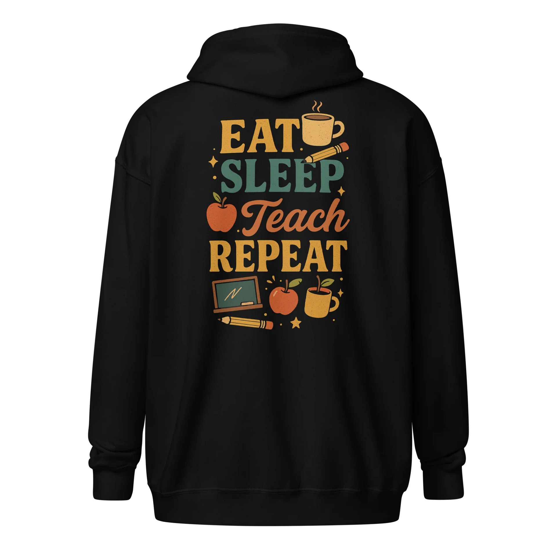 Eat Sleep Teach Repeat Zip Hoodie – Funny Teacher Sweatshirt product image (1)