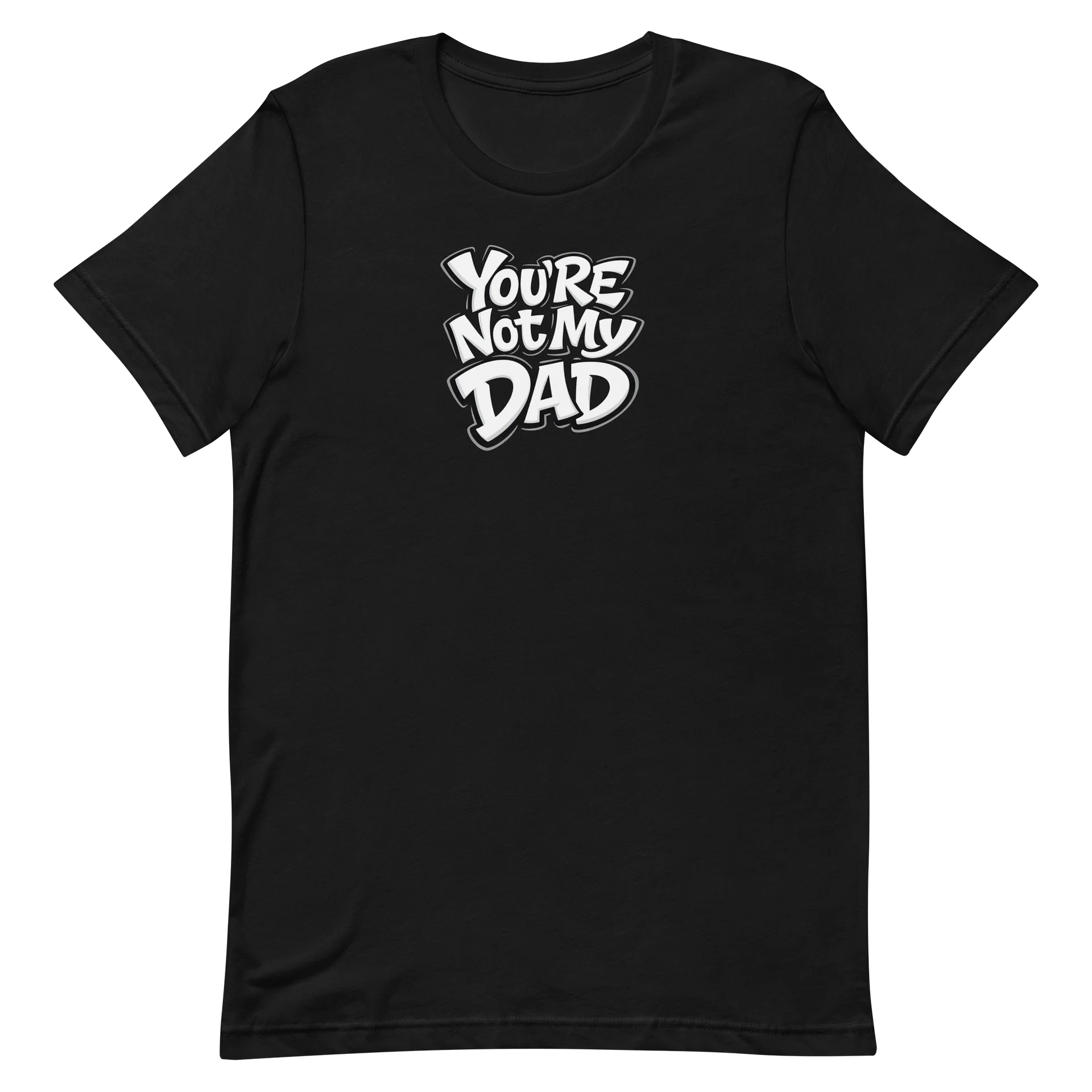 You’re Not My Dad Graffiti Tee product image (2)