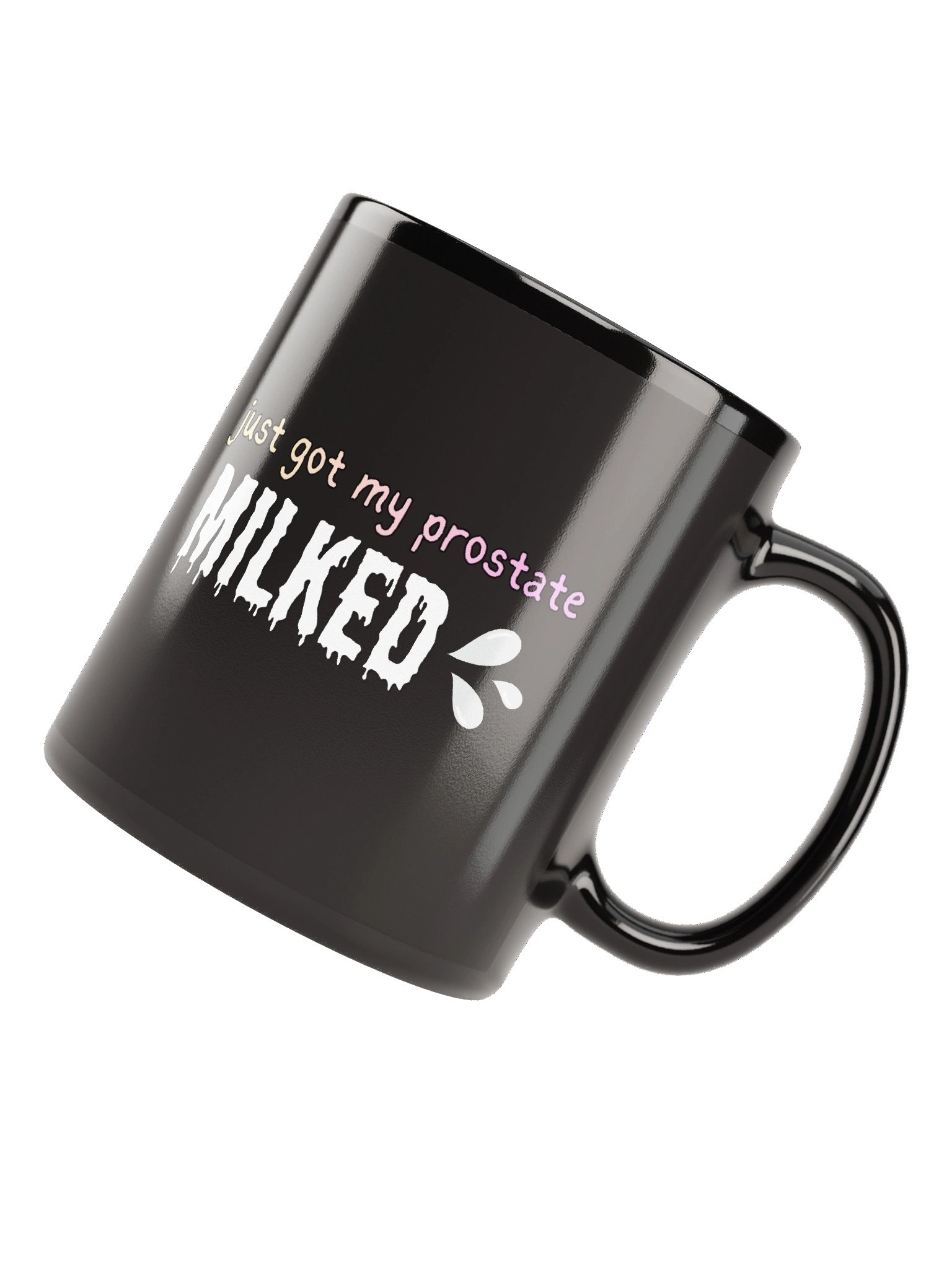 Just Got My Prostate MILKED Mug product image (12)