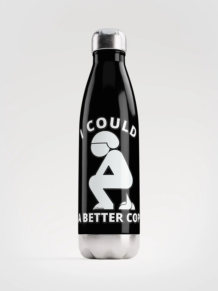 I COULD POOP A BETTER COP product image (1)
