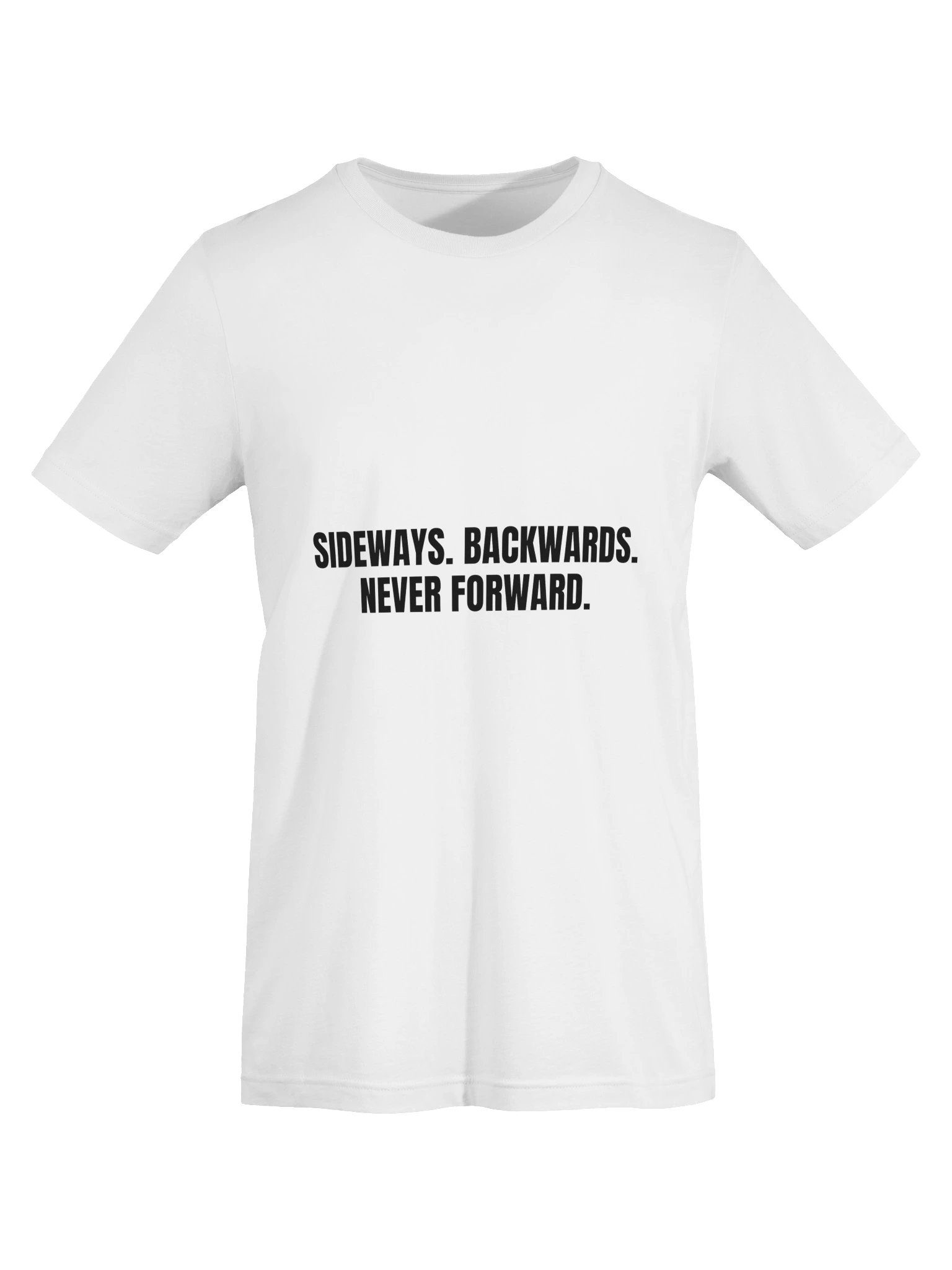 Sideways, Backwards, Never Forward Tee product image (13)