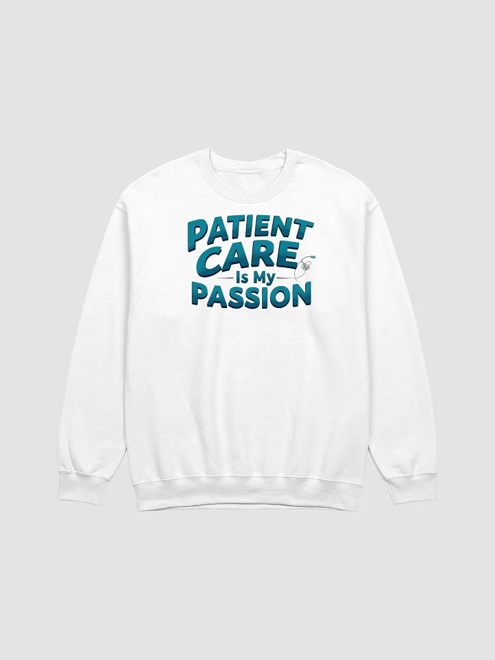 Passion for Patient Care Sweatshirt product image (8)