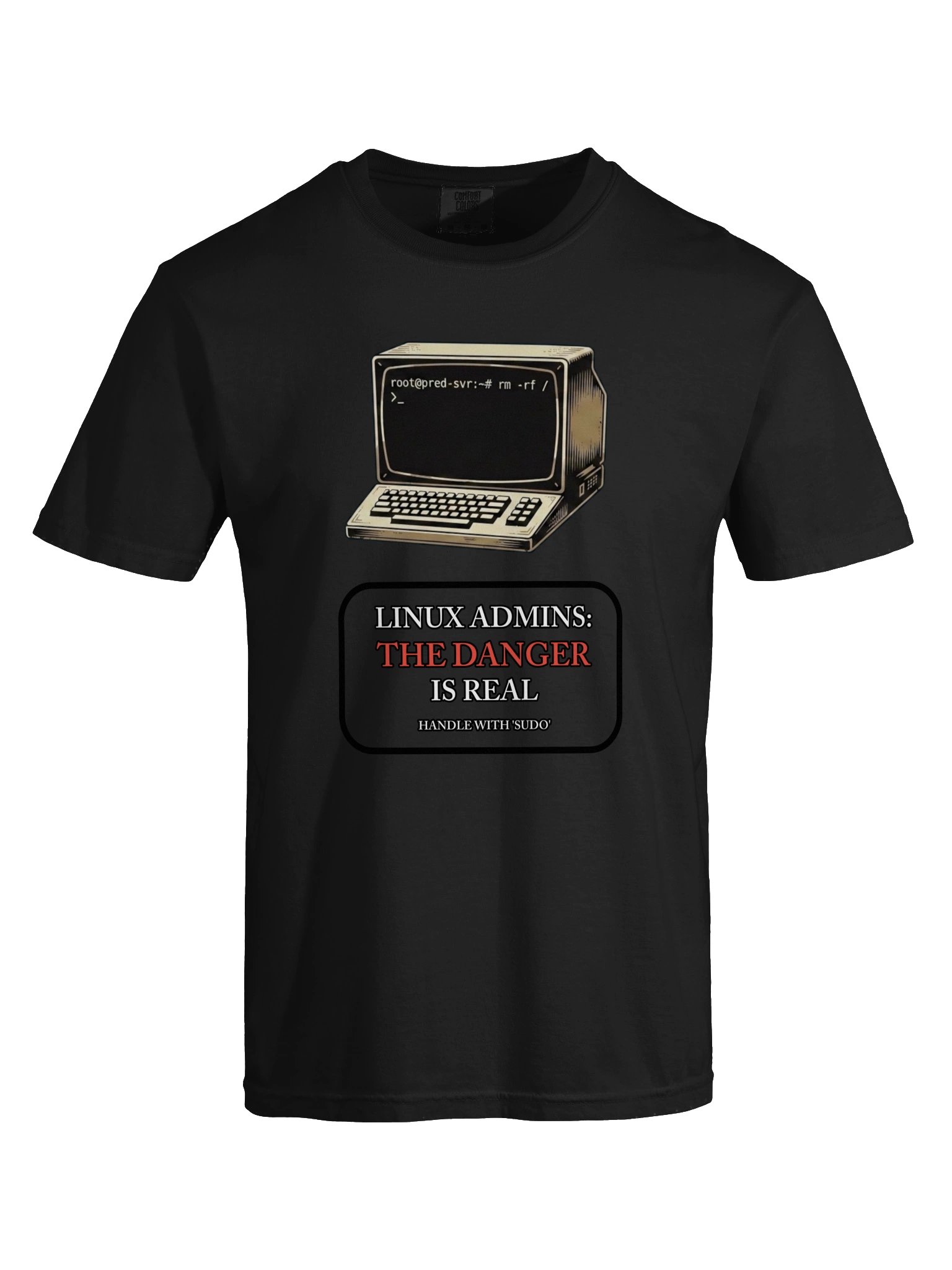 "Linux Admins: The Danger Is Real" T-Shirt product image (52)