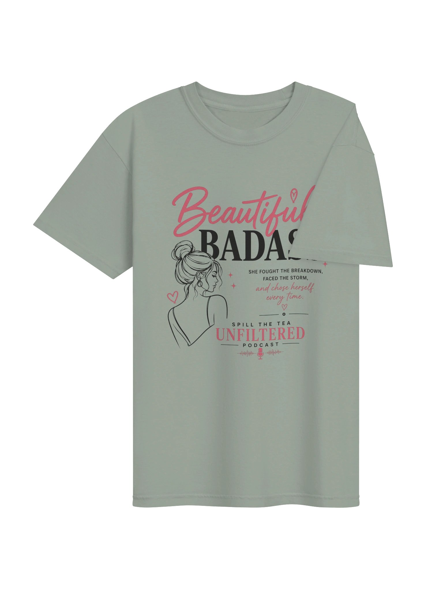 Beautiful Badass — Spill the Tea Unfiltered Graphic Tee product image (4)