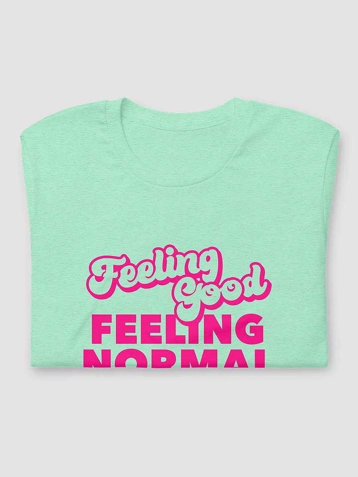 Feeling T-Shirt, Feeling Normal product image (2)