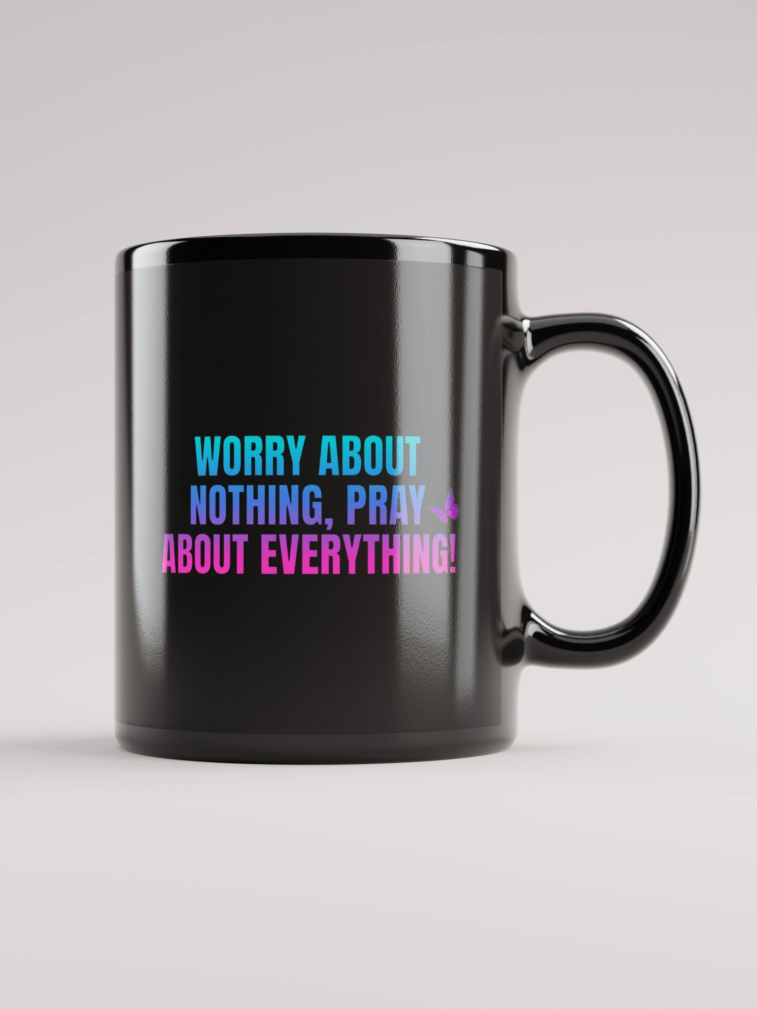 “Worry About Nothing, Pray About Everything!” Mug product image (1)