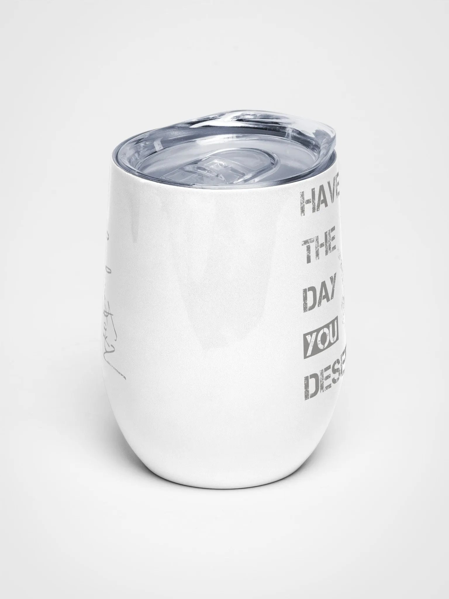 Day You Deserve Wine Tumbler product image (2)