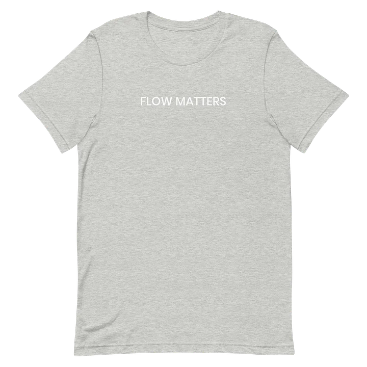 Flow Matters T-Shirt product image (2)