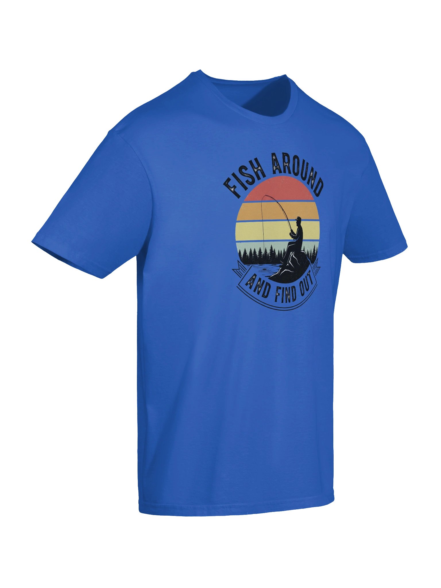 Fish Around And Find Out T-Shirt product image (3)