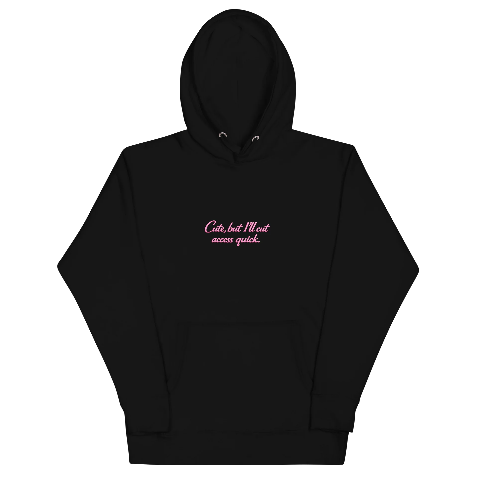 Cute, But I’ll Cut Access Quick Hoodie – Pink Statement Edition product image (3)