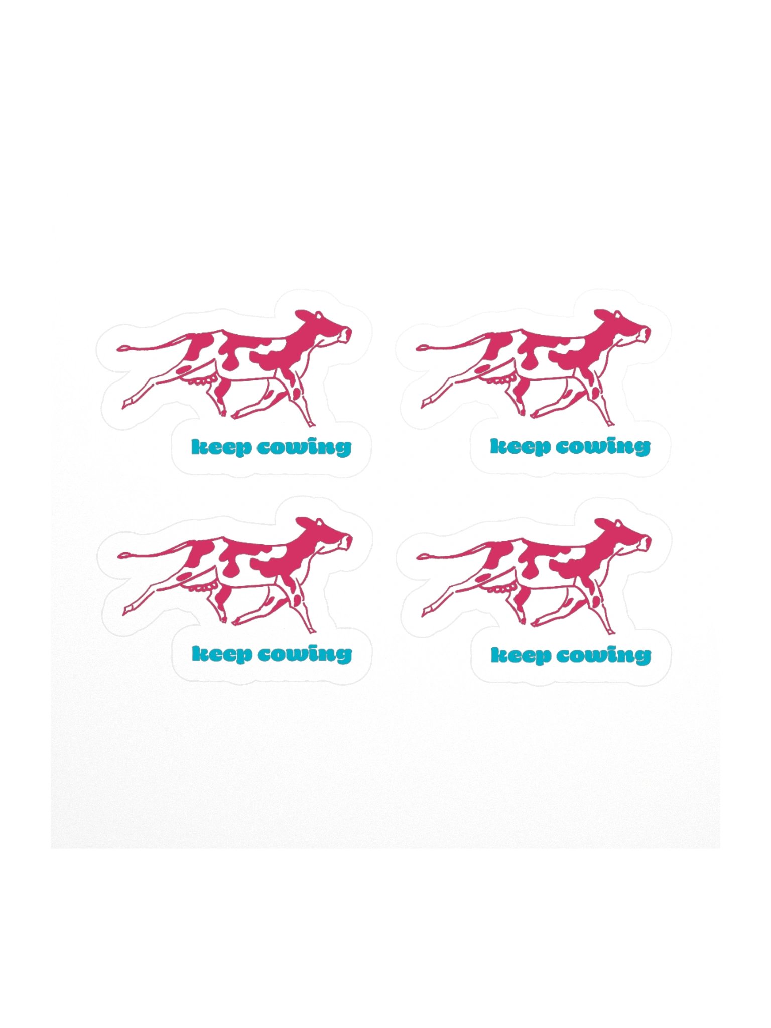 keep cowing - Sticker (small) product image (1)