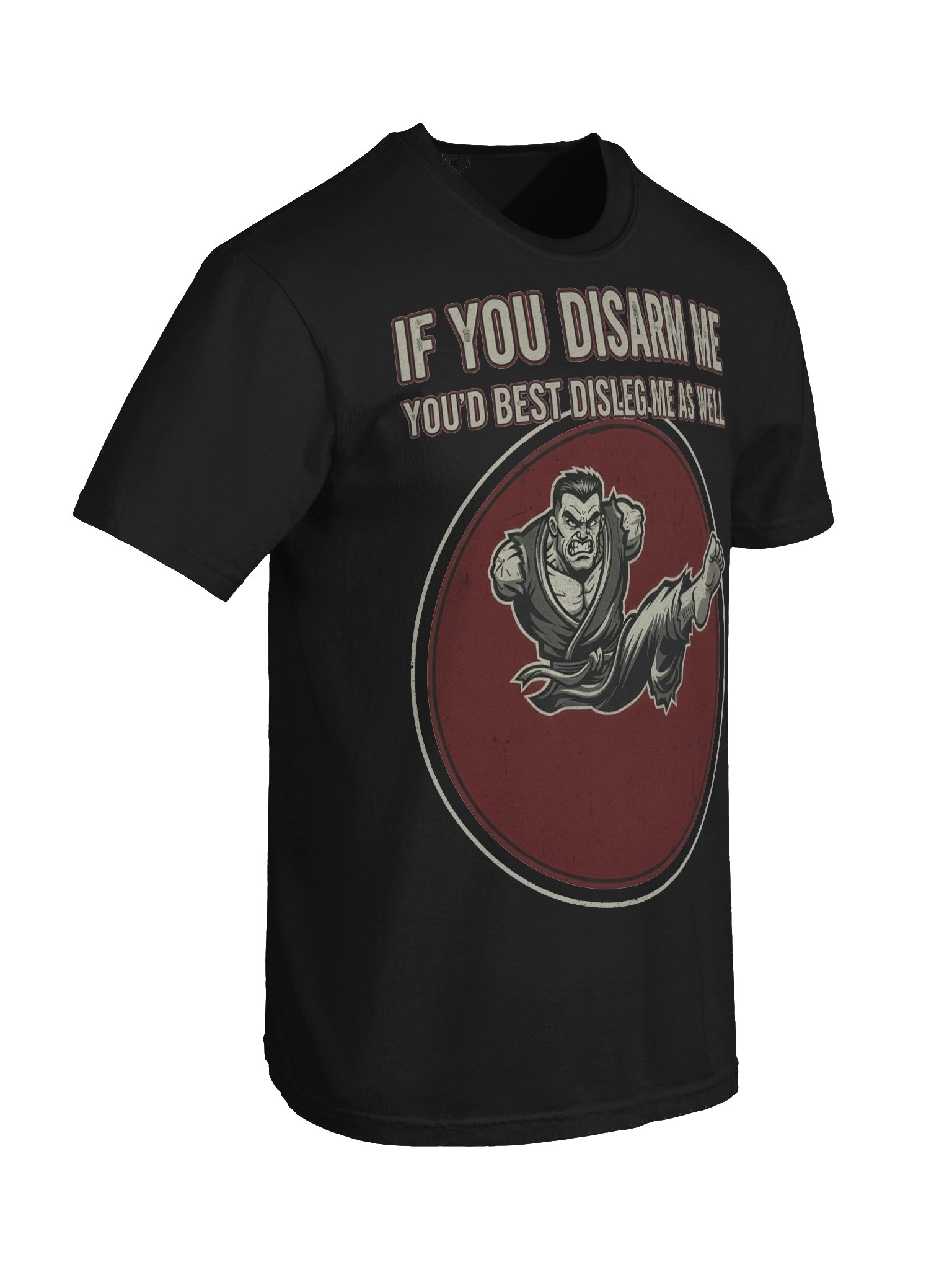 "If you Disarm Me -- You'd Best Disleg Me As Well" – Graphic Tee product image (8)