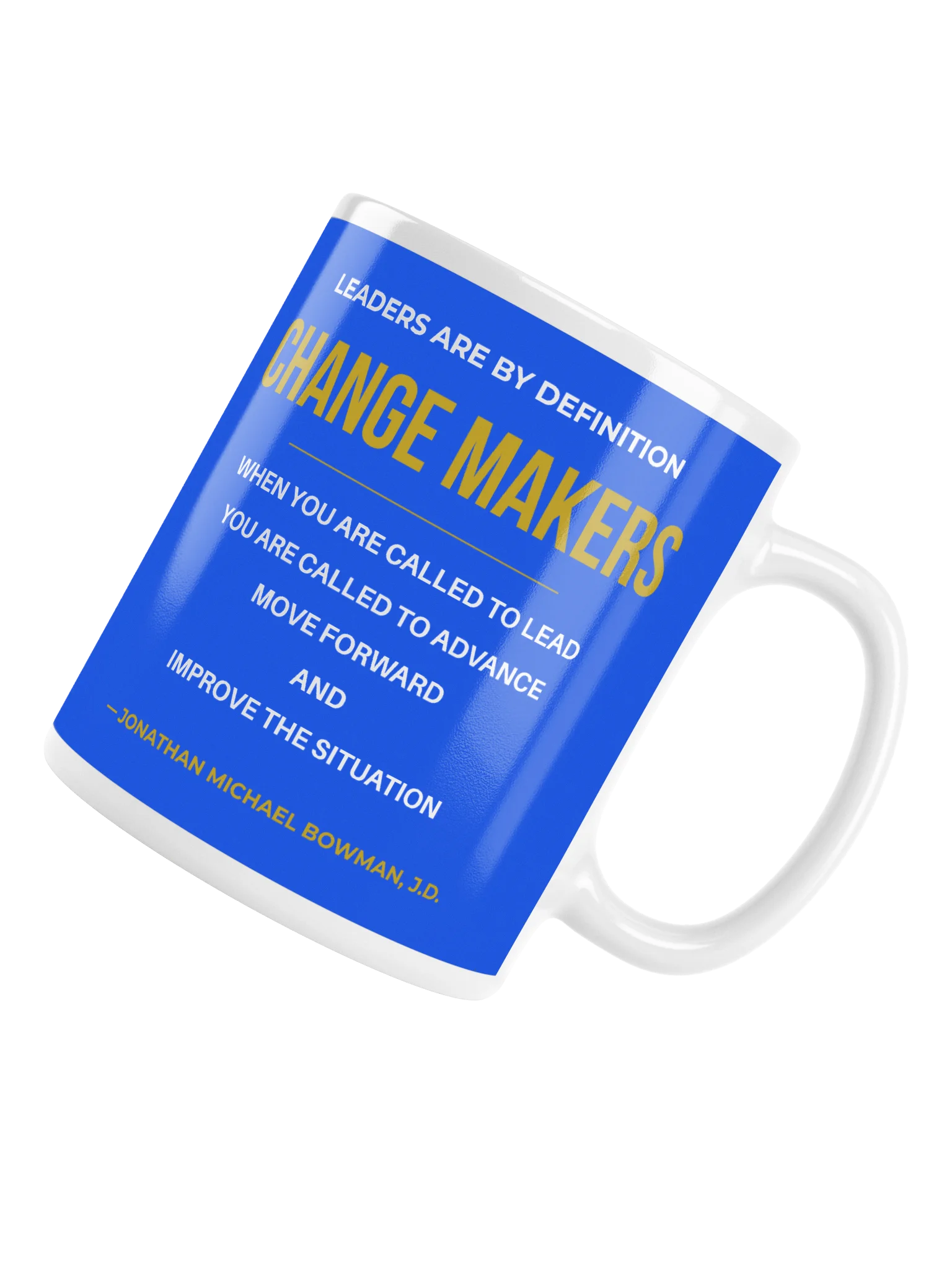 LEADERS ARE BY DEFINITION CHANGE MAKERS | 20 OZ GLOSSY INSPIRATIONAL CERAMIC MUG product image (6)