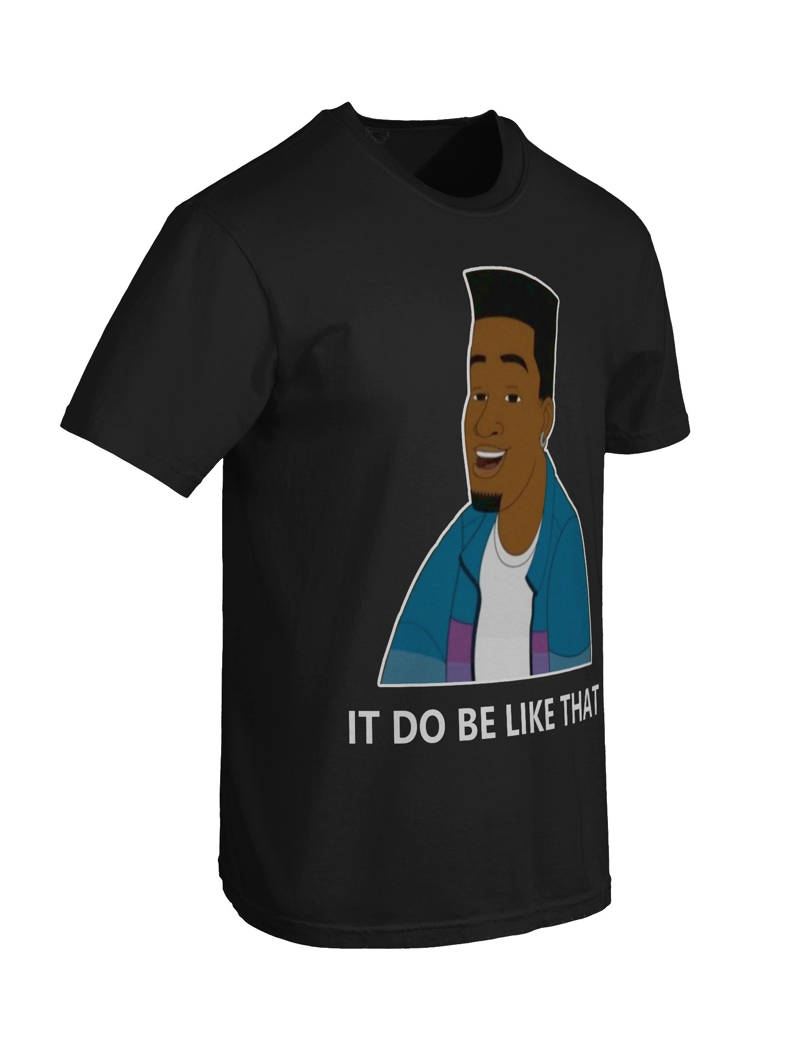 It Do Be Like That - Official product image (8)