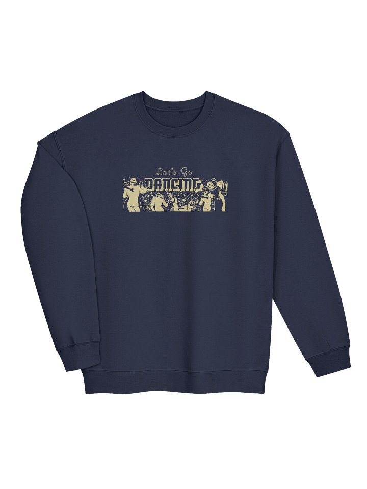 'Let's Go Dancing' Sweatshirt — Dark product image (2)