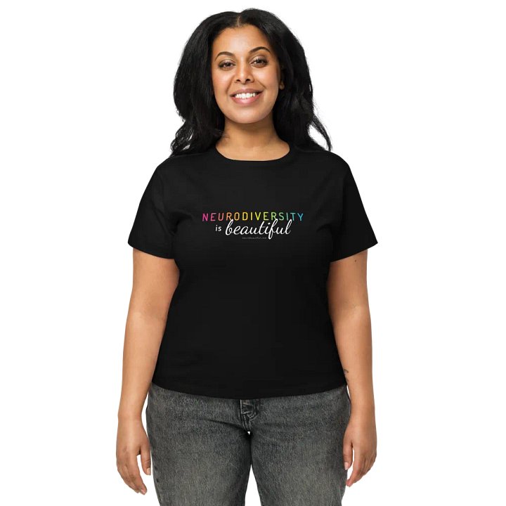Neurodiversity is Beautiful High-Waisted Tee product image (1)