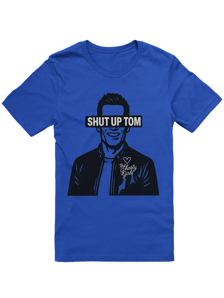 Shut Up Shirt Soft! product image (1)