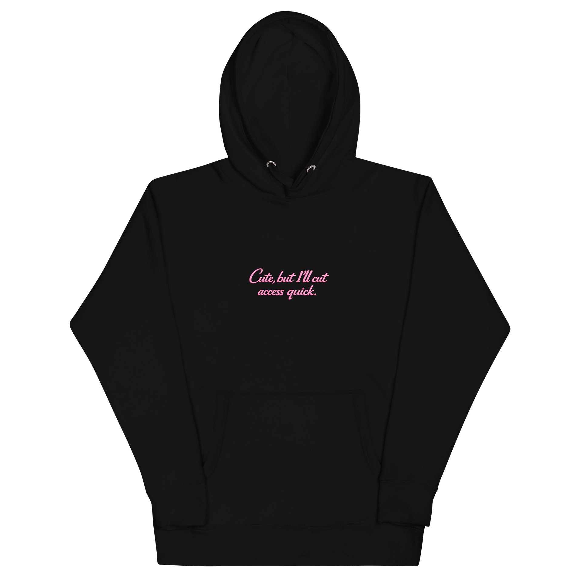 Cute, But I’ll Cut Access Quick Hoodie – Pink Statement Edition product image (3)
