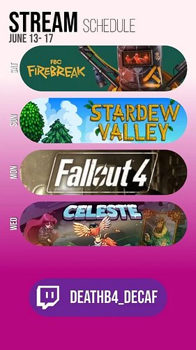 Liked last week so much, were repeating the schedule! 
See y'all there 💕
#twitch #streamer #deathb4_decaf #vtuber #stardewvalley
