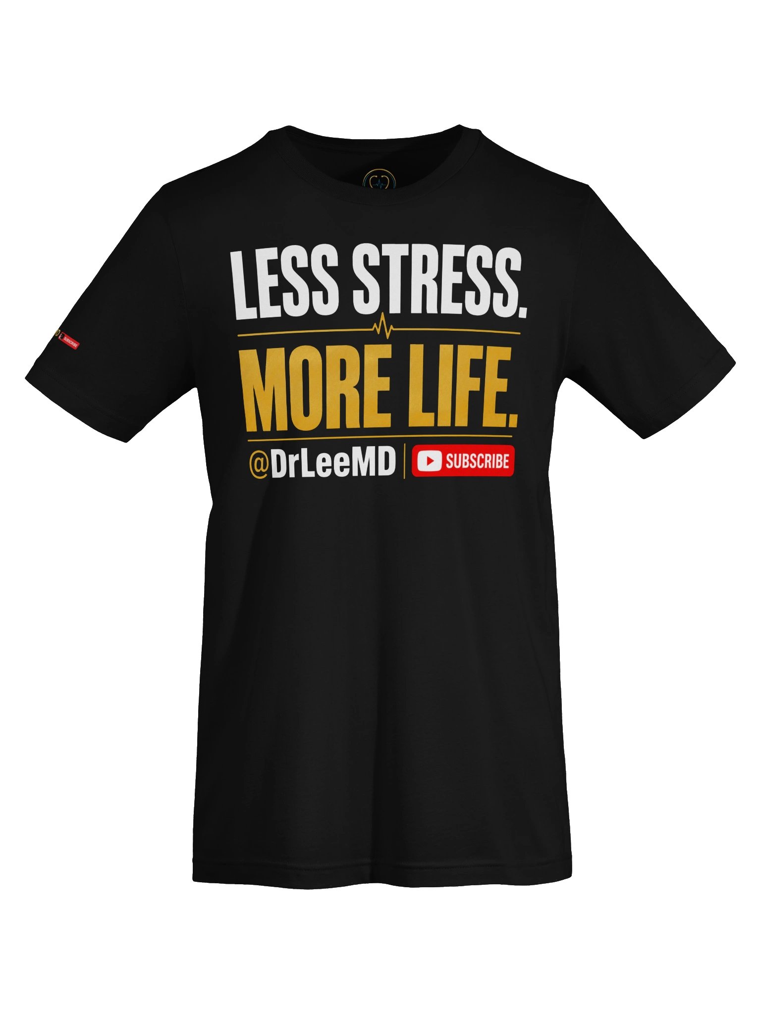 Less Stress. More Life. unisex T-shirt product image (7)