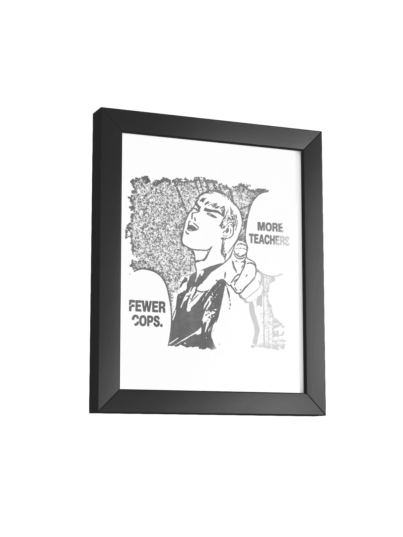 MORE TEACHERS! Framed Print. product image (2)