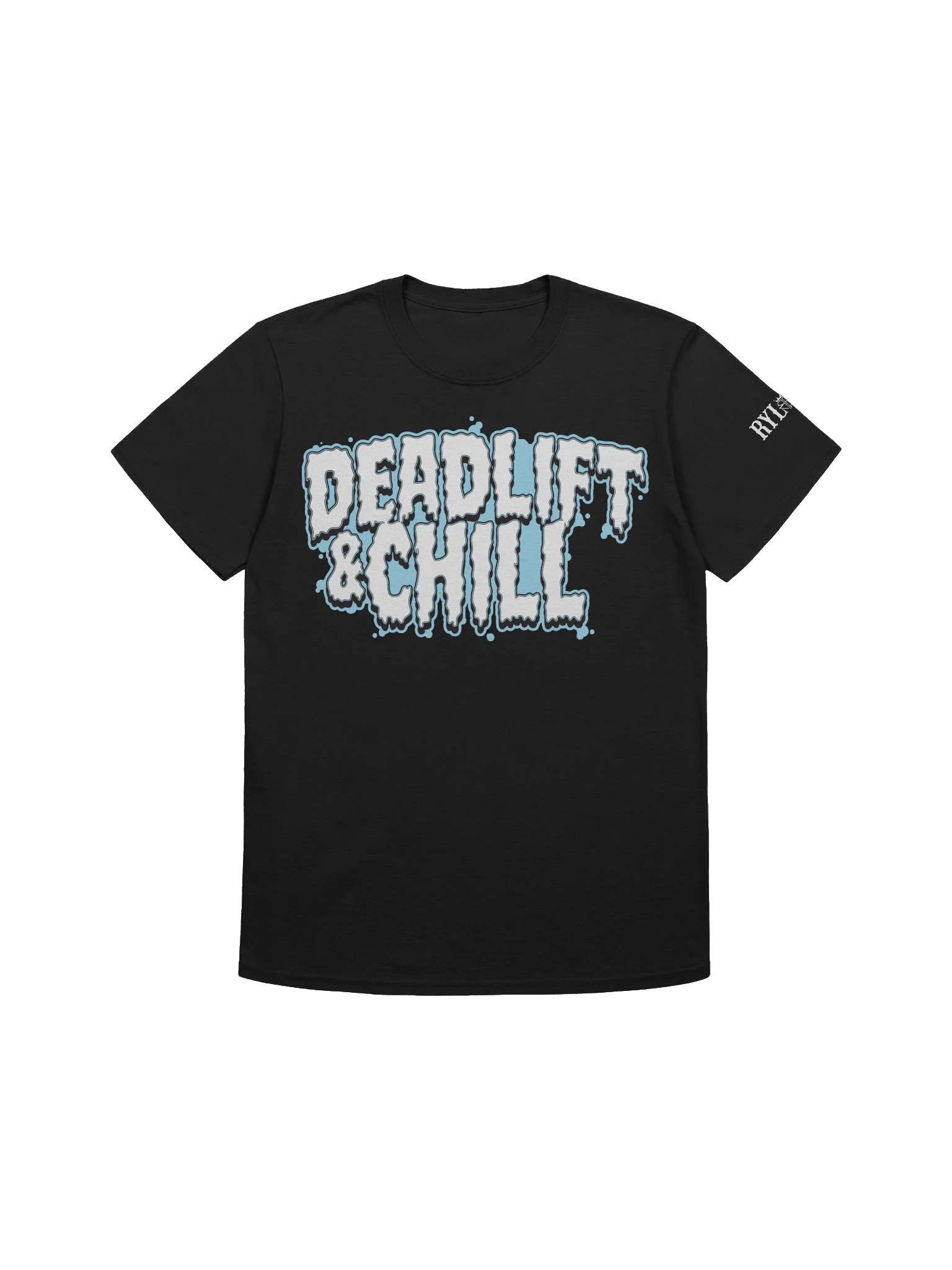 DEADLIFT & CHILL 2 TEE (WHITE LOGO) product image (1)