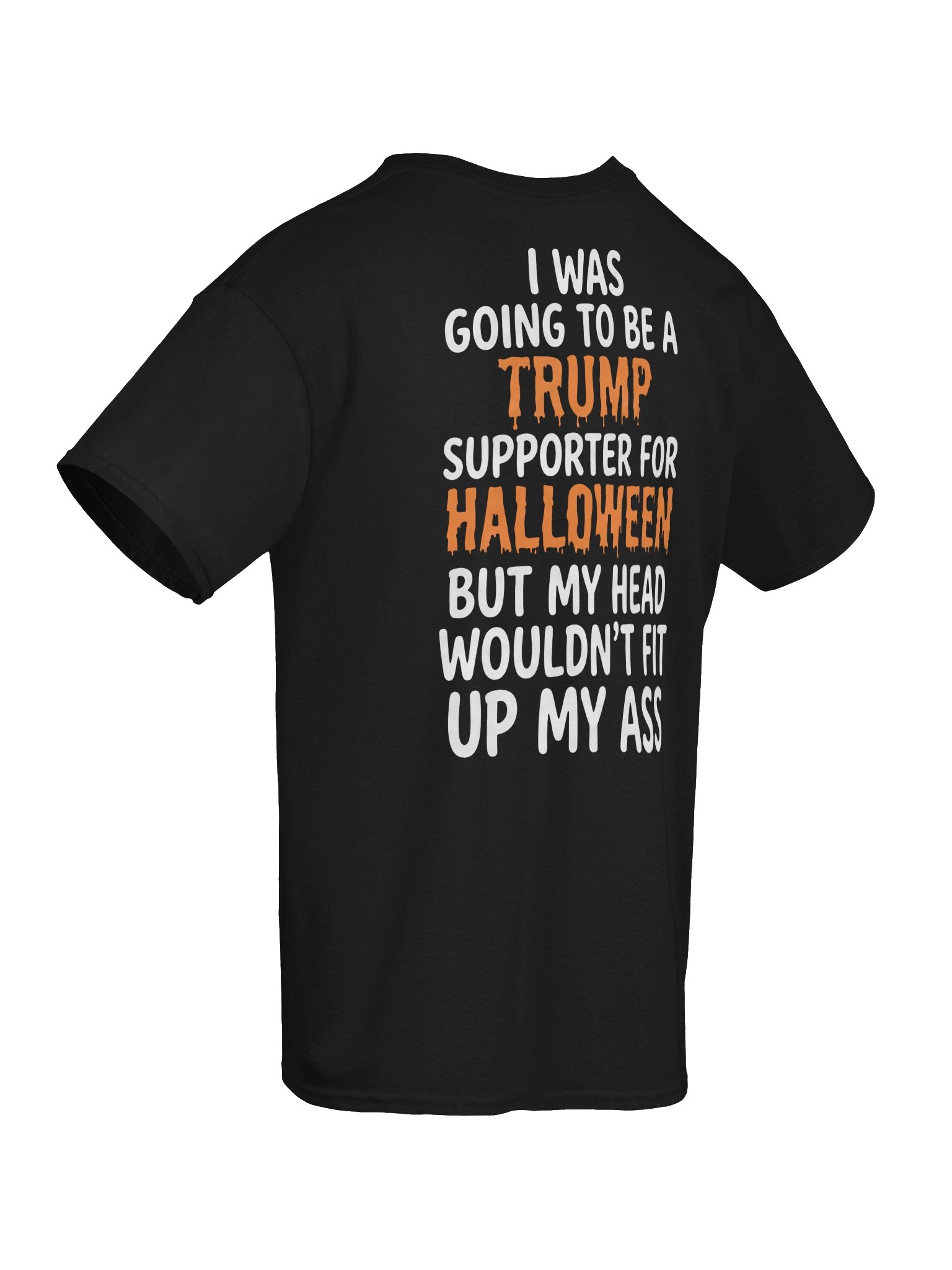 Funny Trump Supporter Halloween T-Shirt - Political Sarcasm Unisex Tee product image (3)