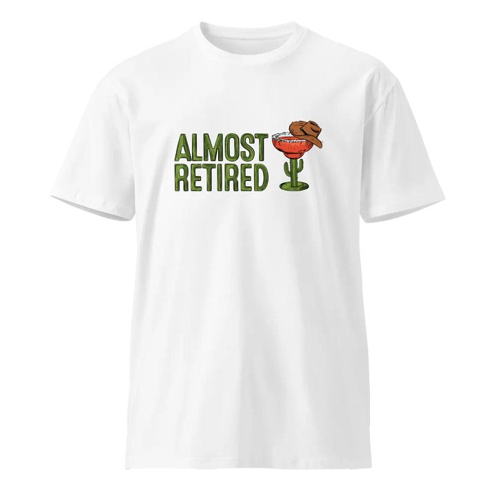 Almost Retired T-Shirt product image (1)