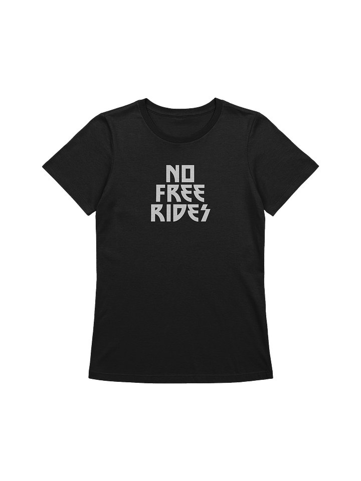 No Free Rides / Women's Shirt product image (1)