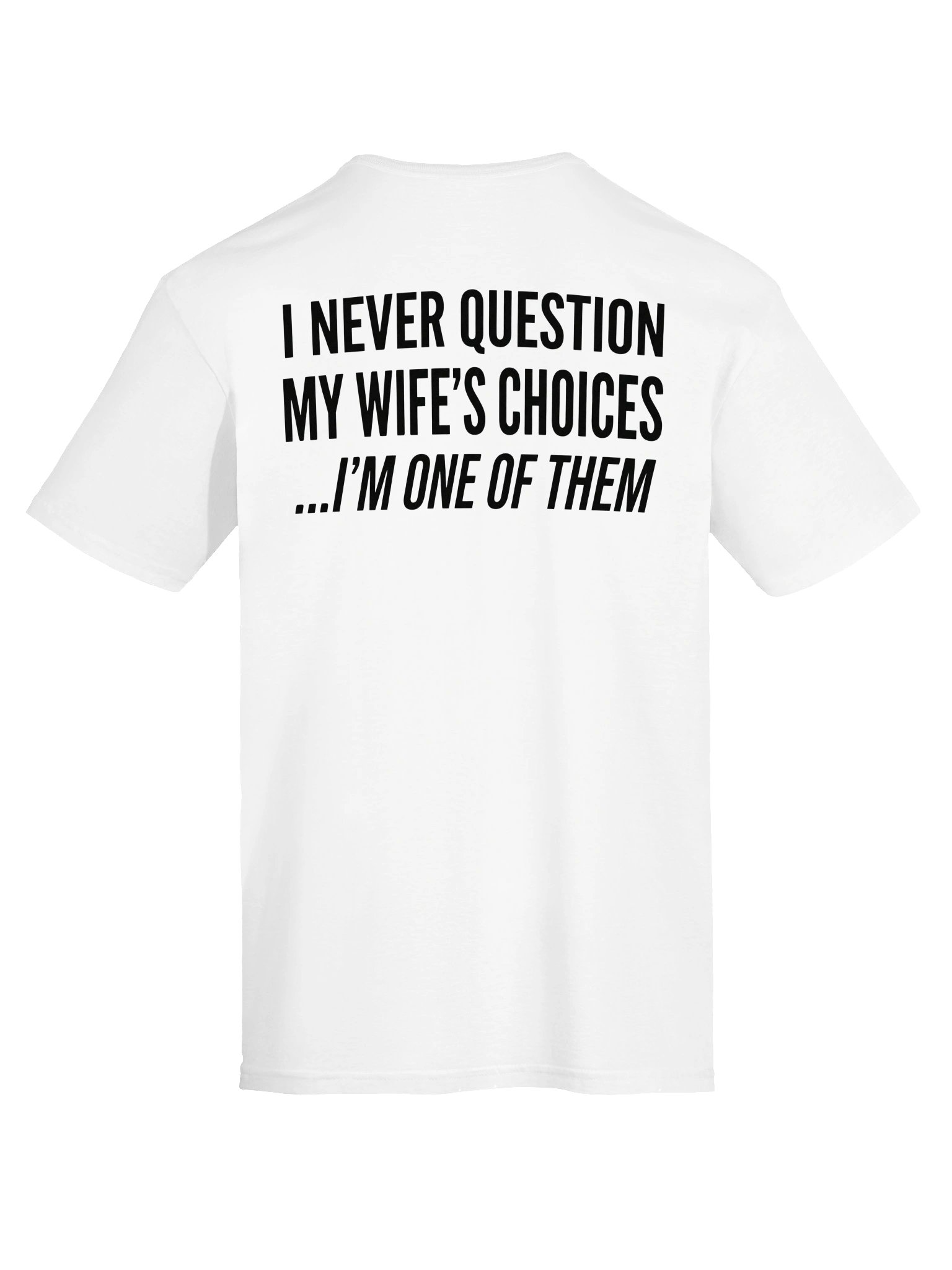 Funny Husband, Boyfriend Tee Shirt, Sarcastic Saying Humor Joke T-Shirt for Men product image (42)