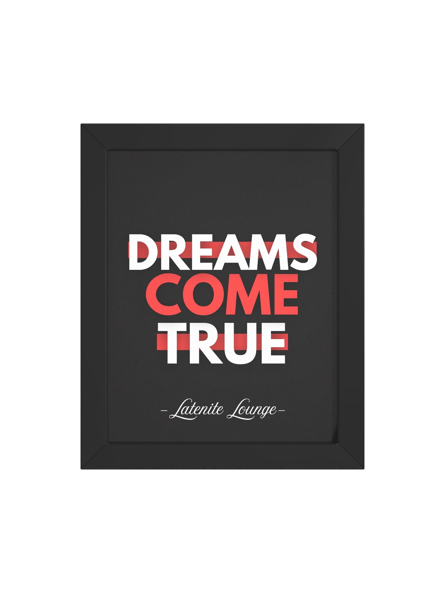 DREAMS COME TRUE — Framed Matte Poster by Latenite Lounge product image (22)