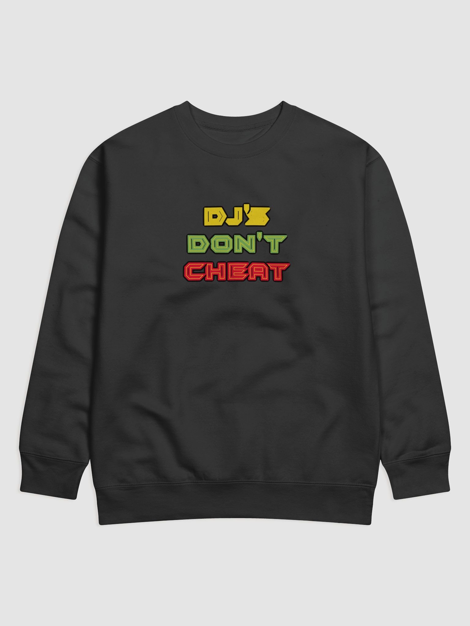 DJ's Don't Cheat Sweatshirt product image (5)