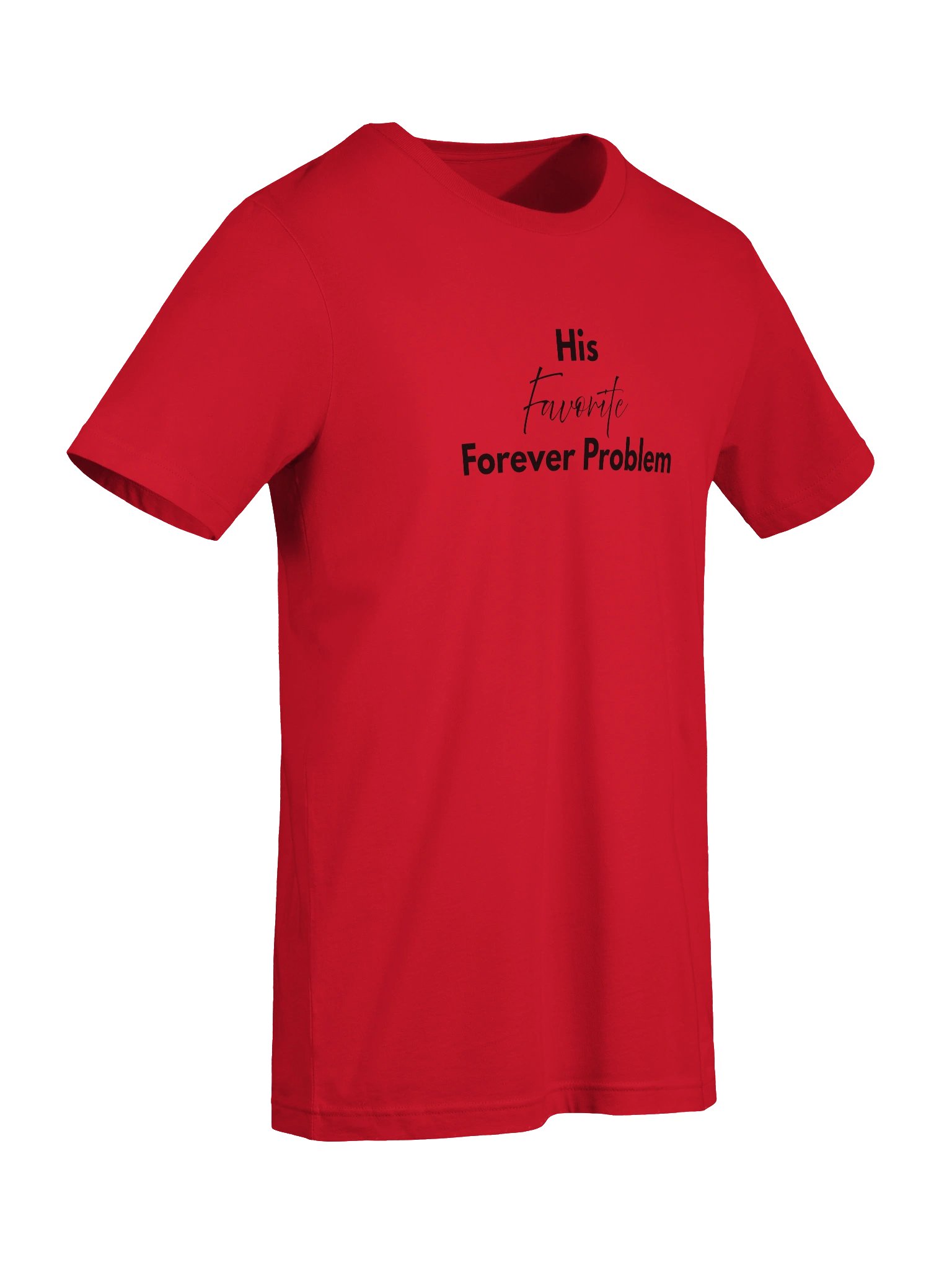 His Favorite Forever Problem T-Shirt - Black product image (50)