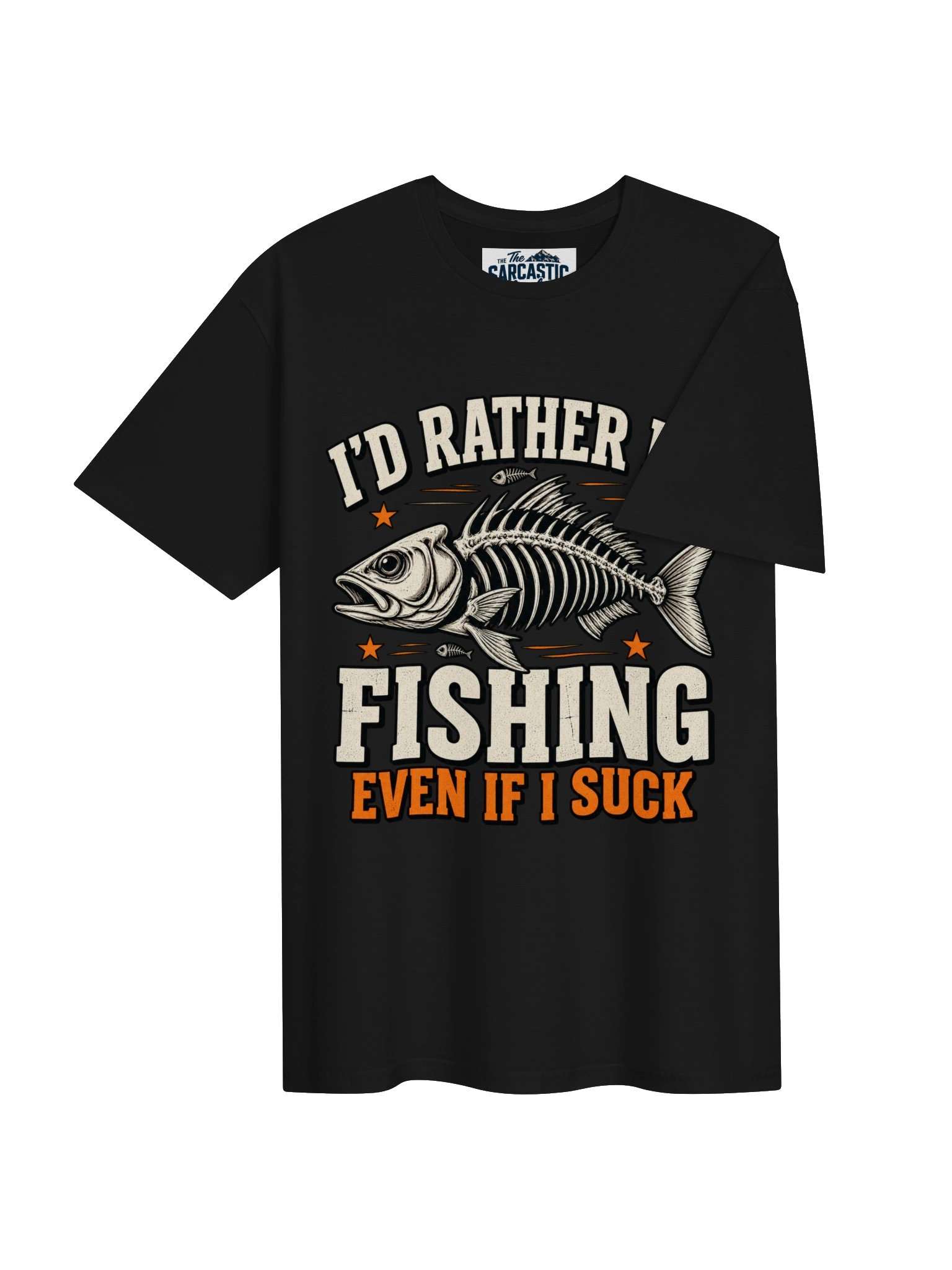 I'd Rather Be FISHING Even If I Suck T-shirt product image (4)