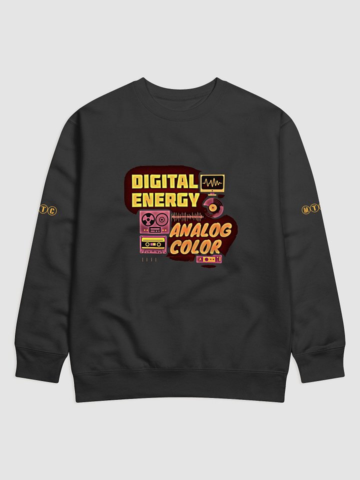 Digital Energy, Analog Color Sweatshirt product image (1)