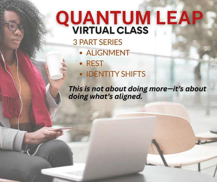 Quantum Leap Series: Alignment, Rest and Identity Shifts (virtual/self-paced) product image (1)