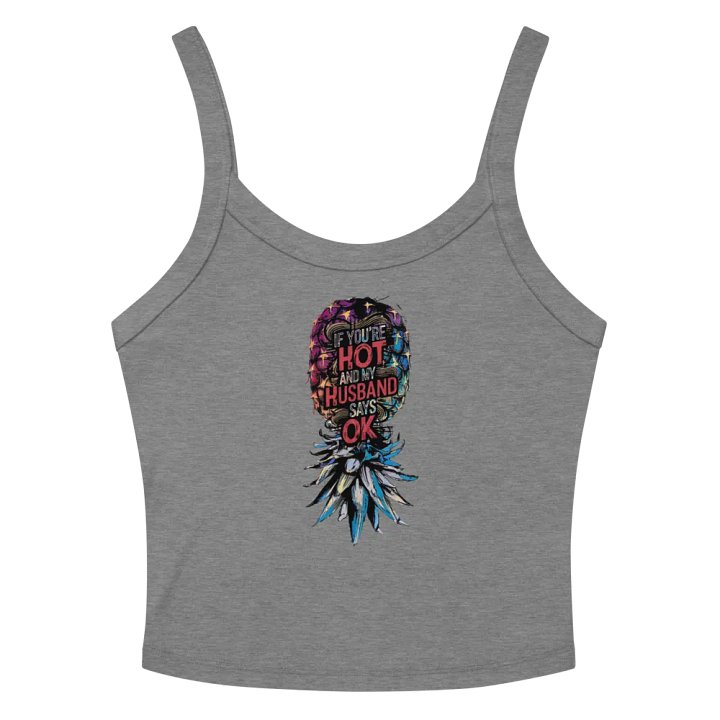 If You're Hot And My Husband Says OK product image (13)