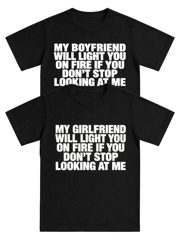 My boyfriend/girlfriend will light you on fire bundle product image (1)