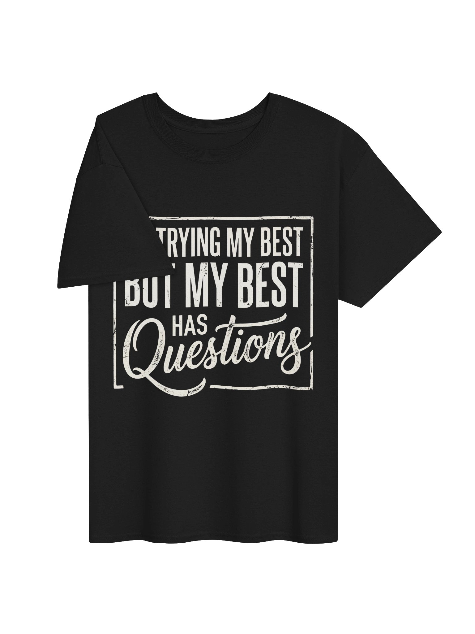 I’m Trying My Best Funny T-Shirt | Vintage Distressed Sarcastic Tee product image (3)