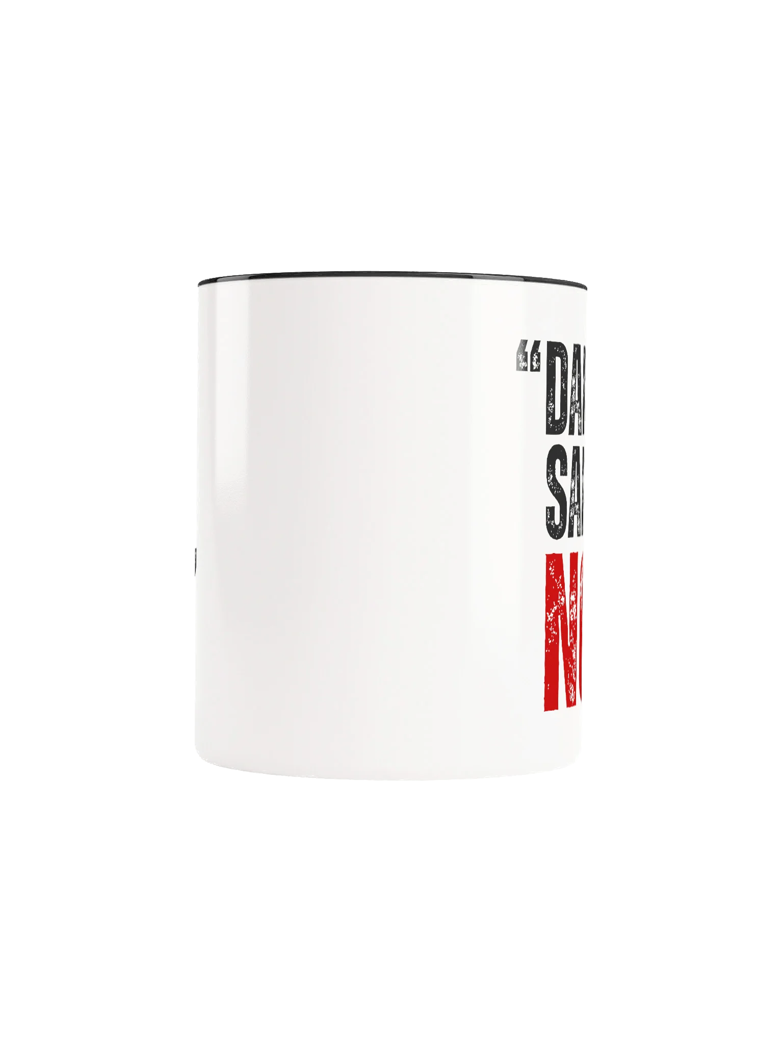 'DANI SAID NO" Ceramic Mug product image (38)