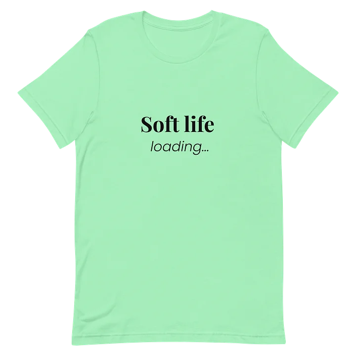 Soft Life Loading… Aesthetic T-Shirt product image (15)