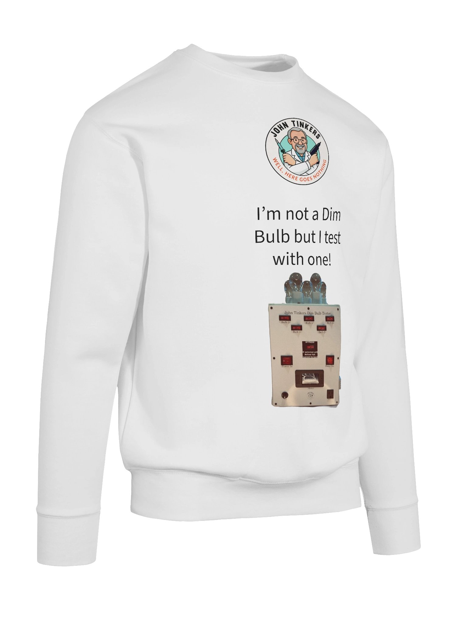 John Tinkers Dim Bulb Tester Sweatshirt product image (10)