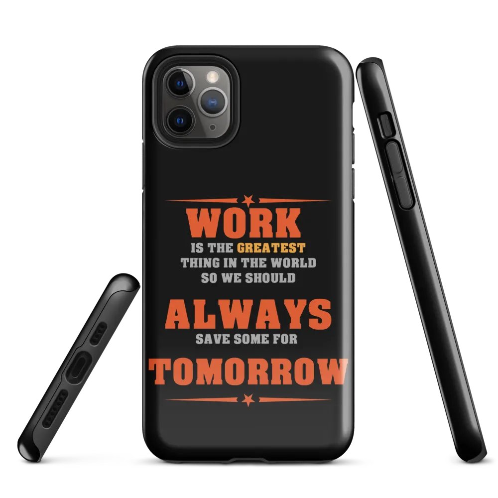 Save Some Work For Tomorrow Tough iPhone® Case product image (5)